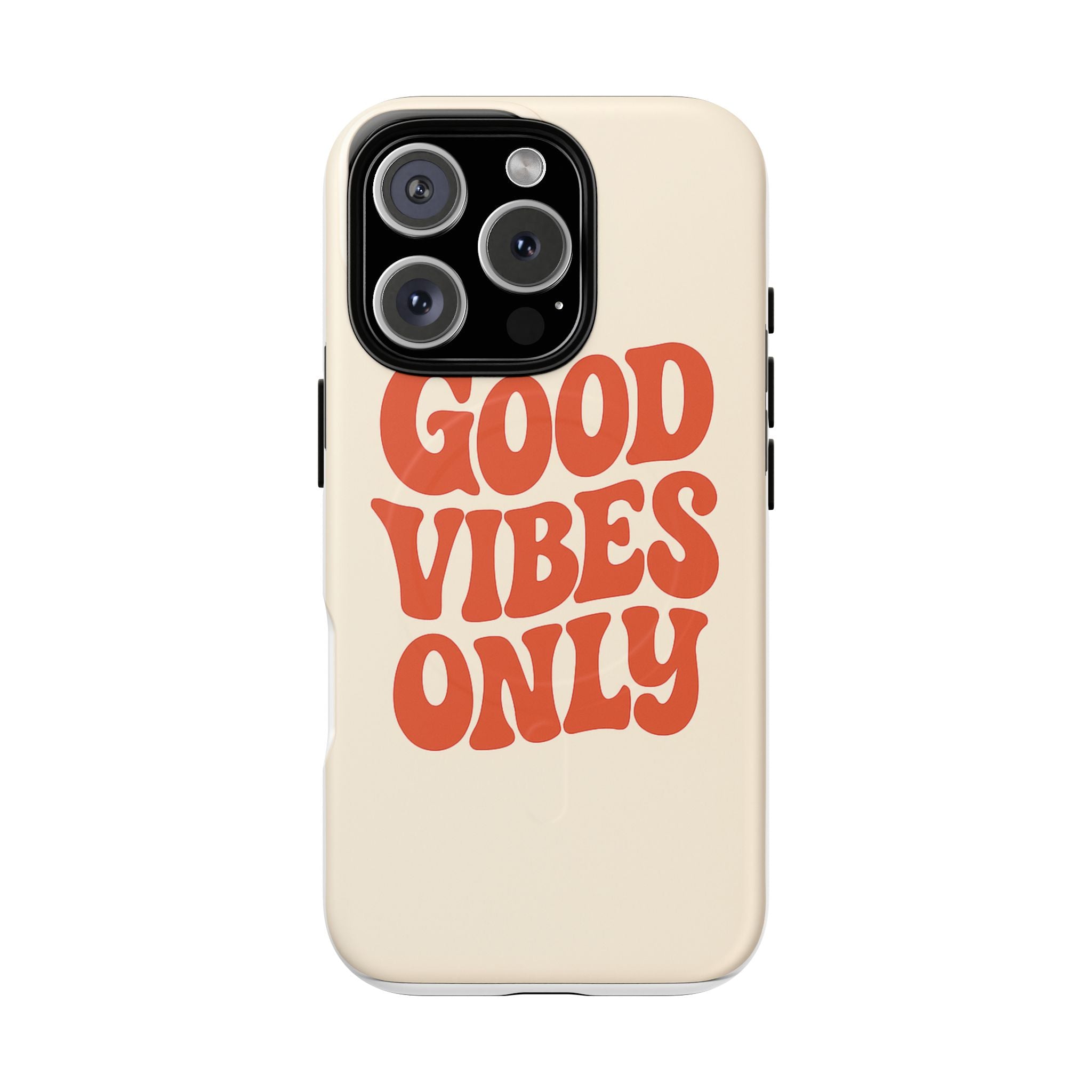 Good Vibes Only Phone Case — Tough Magnetic Protective Cover