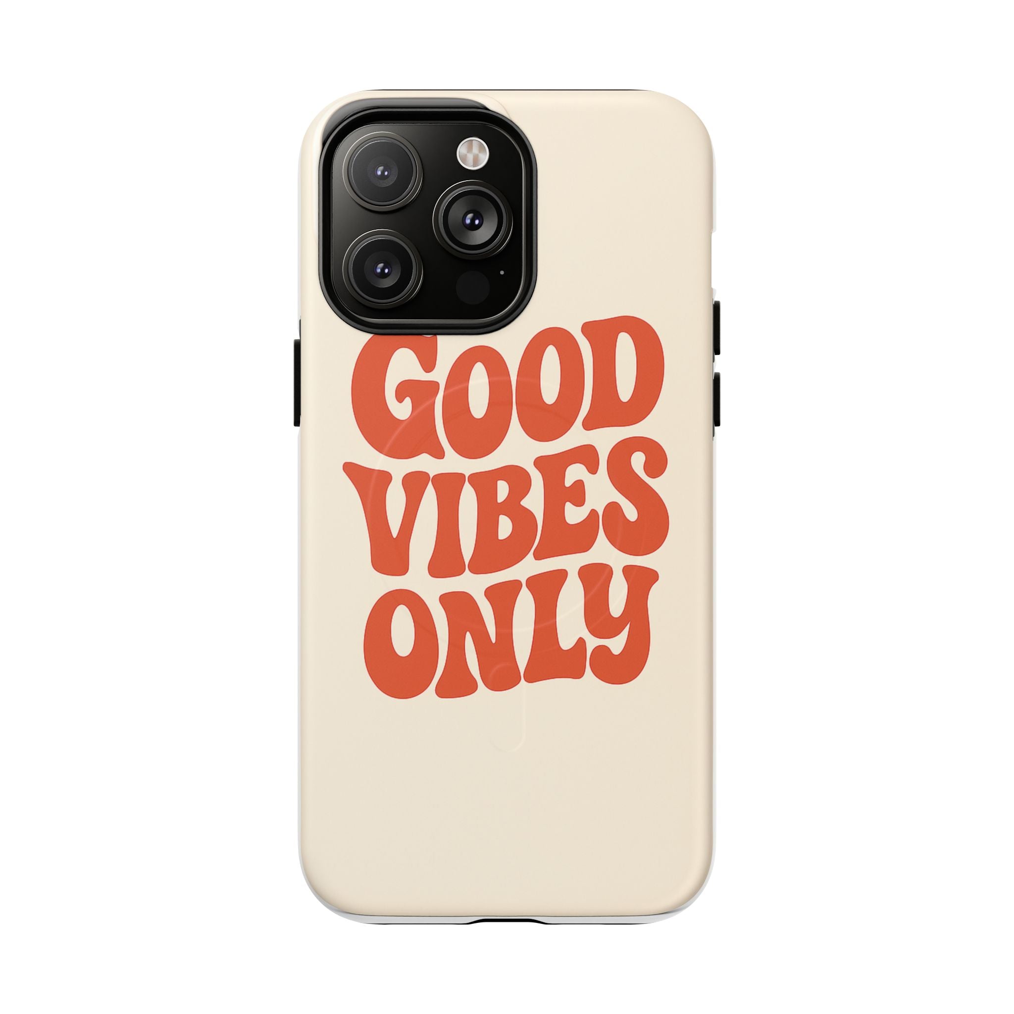 Good Vibes Only Phone Case — Tough Magnetic Protective Cover
