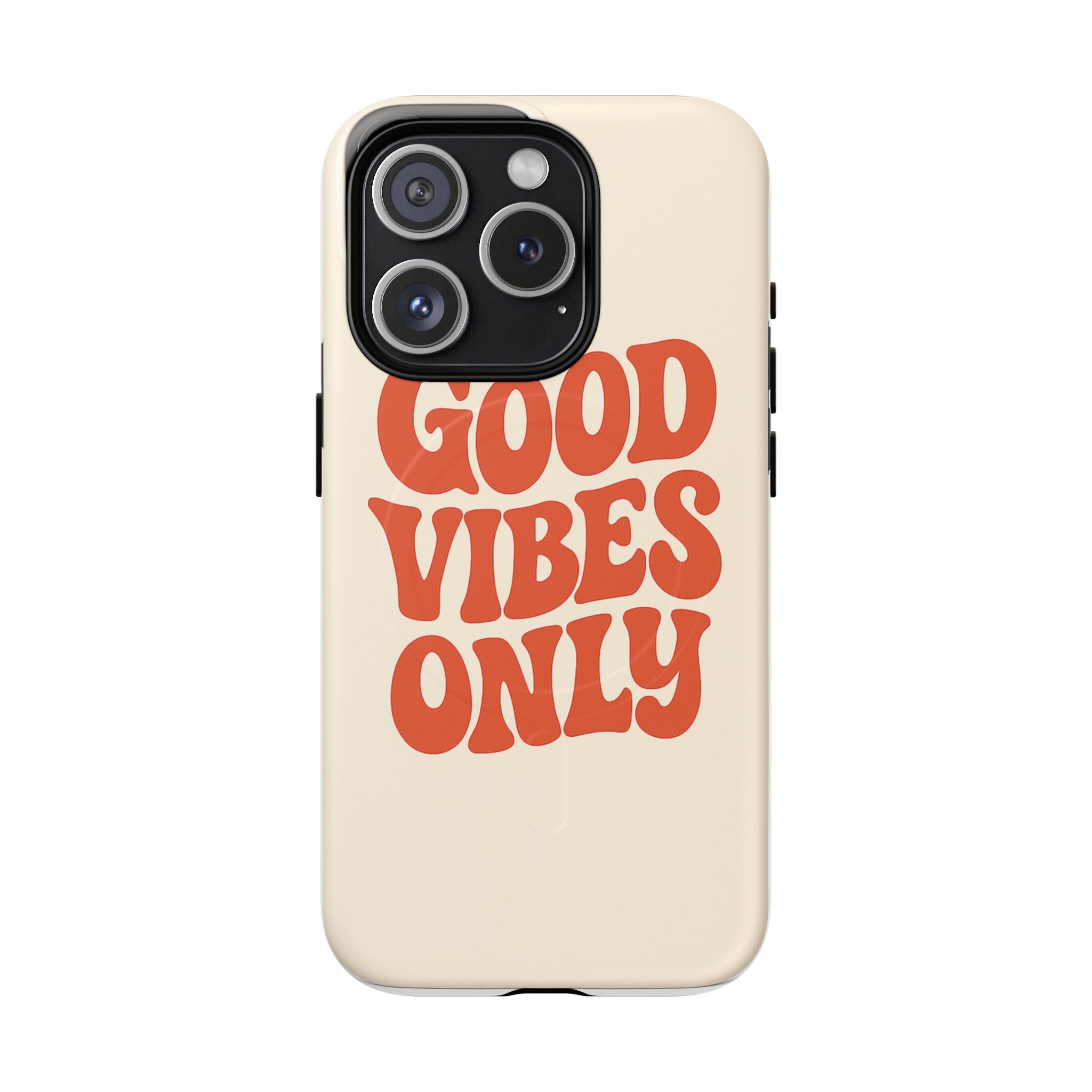 Good Vibes Only Phone Case — Tough Magnetic Protective Cover