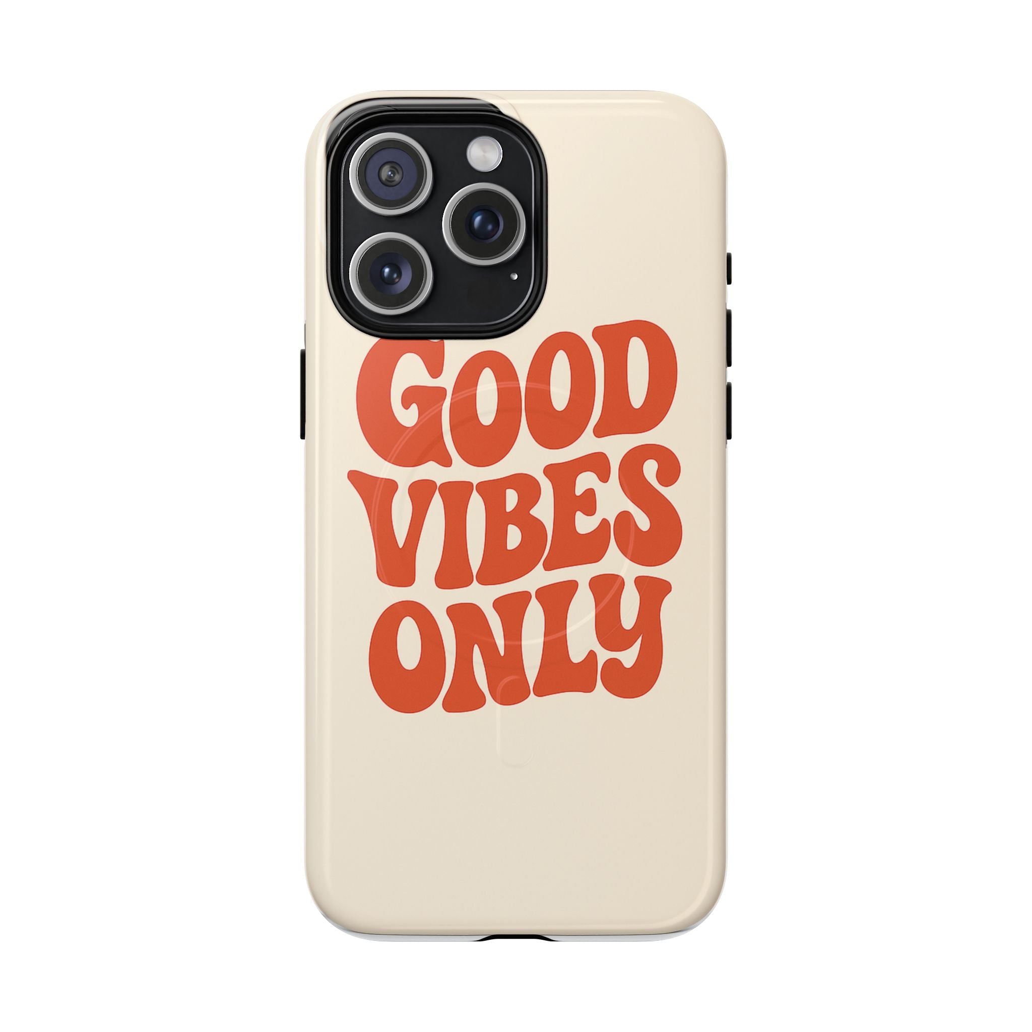 Good Vibes Only Phone Case — Tough Magnetic Protective Cover