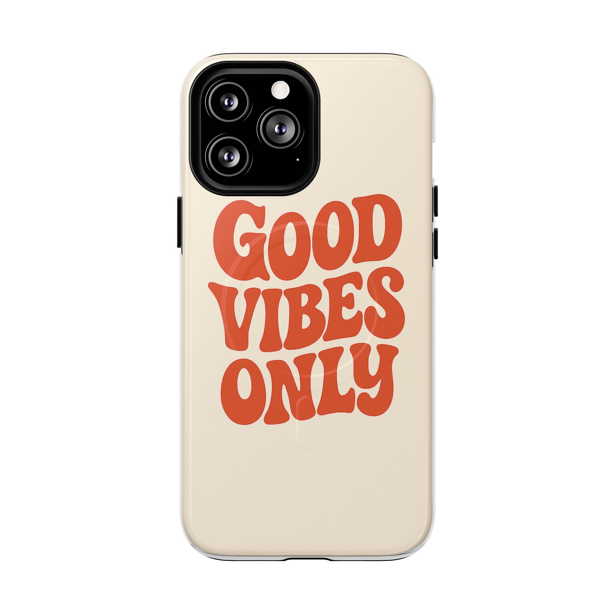 Good Vibes Only Phone Case — Tough Magnetic Protective Cover